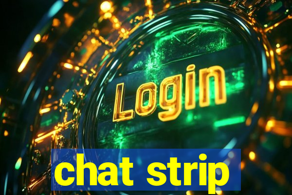 chat strip